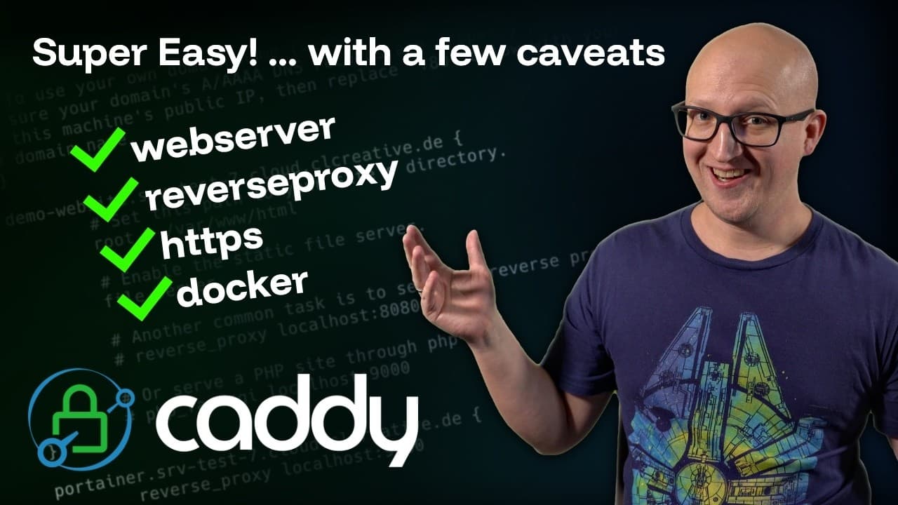 Man in glasses gestures toward checklist showing webserver, reverseproxy, https, and docker with green checkmarks, Caddy…