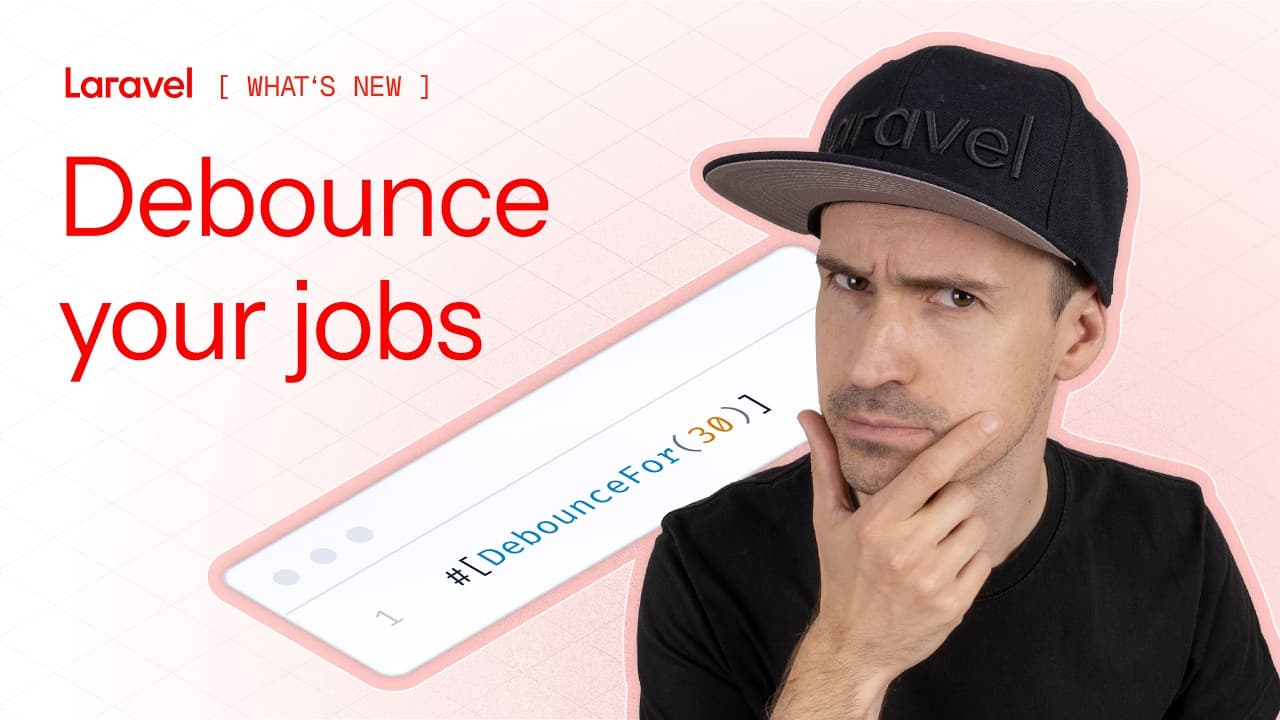 Man in Laravel cap looking thoughtful beside phone displaying "Debounce for [301]" hashtag on pink background