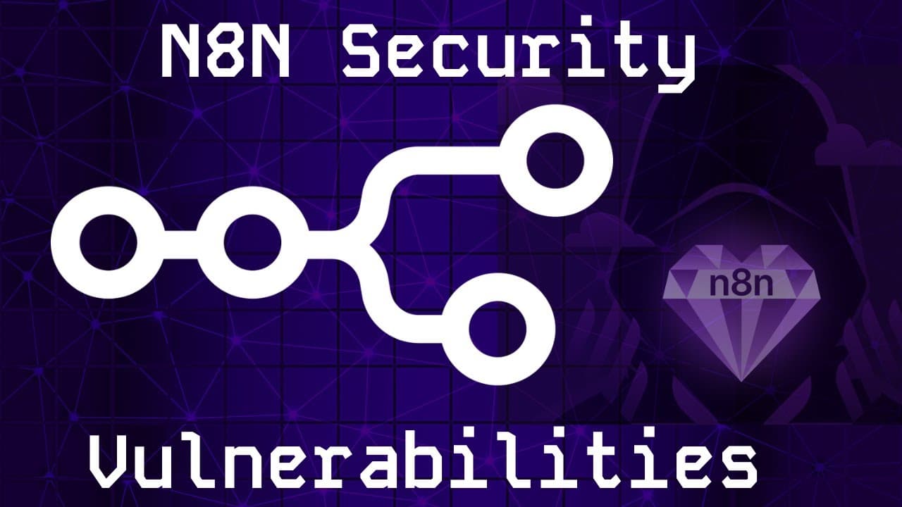 Urgent Patch Required for Critical n8n Vulnerabilities
