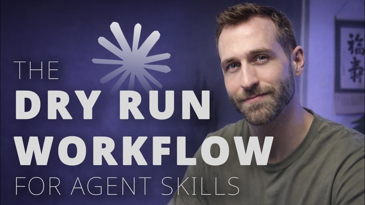 The Dry Run Workflow: Teaching AI Agents New Skills