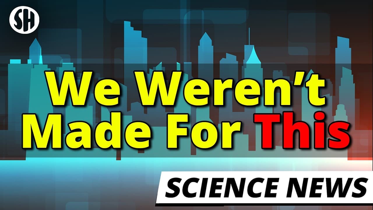 Cyan cityscape background with yellow and red text reading "We Weren't Made For This" and "Science News" branding in bottom…